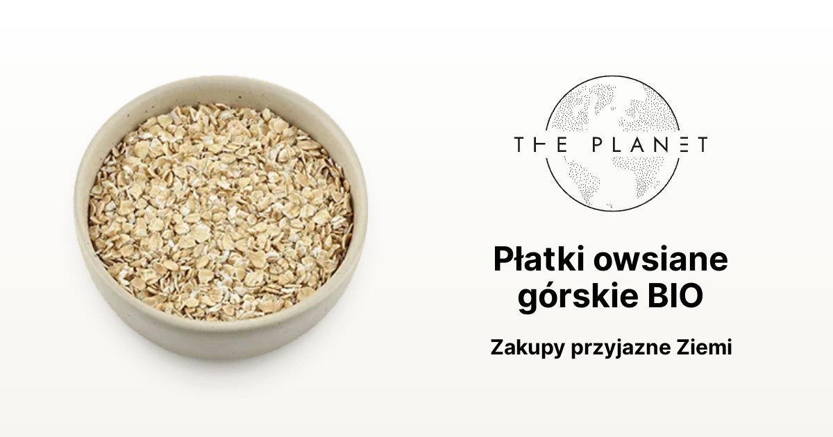 Płatki owsiane górskie BIO The Planet