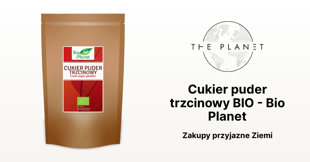 Cukier Puder Trzcinowy BIO Bio Planet The Planet